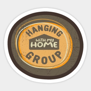 Hanging With My Home Group Sticker